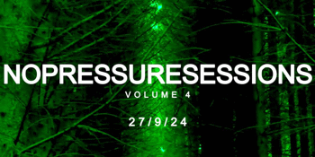 No Pressure Sessions Vol 4