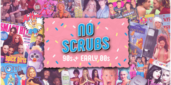 No Scrubs: 90s + Early 00s Party