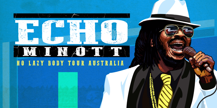 Echo Minott - Lazy Body tour of Australia (ALL AGES)