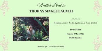 Anika Louise - 'Thorns' Single Launch