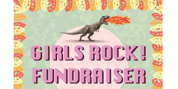 Girls Rock! Fundraiser