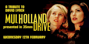 MULHOLLAND DRIVE (MA 15+) Presented in 35mm