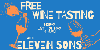 Free Wine Tasting with Eleven Sons