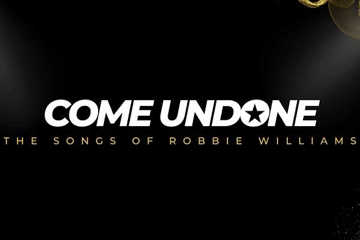 Come Undone: The Songs Of Robbie Williams