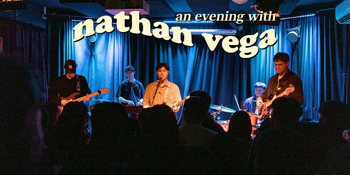 An Evening with nathan vega