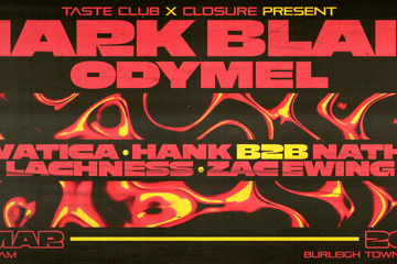 TASTE CLUB X CLOSURE PRESENTS // MARK BLAIR & ODYMEL