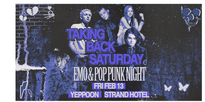 TAKING BACK SATURDAY: Emo & Pop Punk Night - Yeppoon