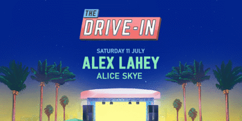 CANCELLED - The Drive-In - Alex Lahey with Alice Skye