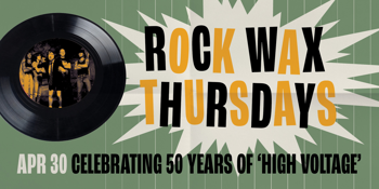 Rock Wax Thursdays - Celebrating 50 Years of AC/DC's 'High Voltage'