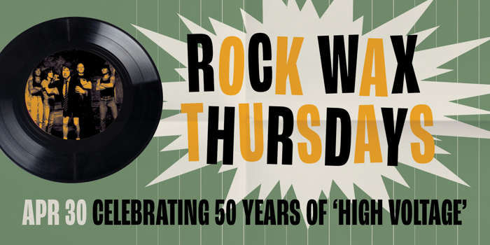 Rock Wax Thursdays - Celebrating 50 Years of AC/DC's 'High Voltage'