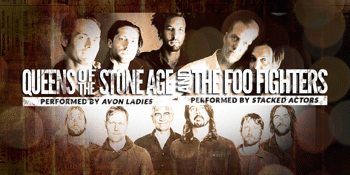 A Night of Rock Tributes to Foo Fighters + QOTSA
