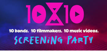 10x10 Music Video Project