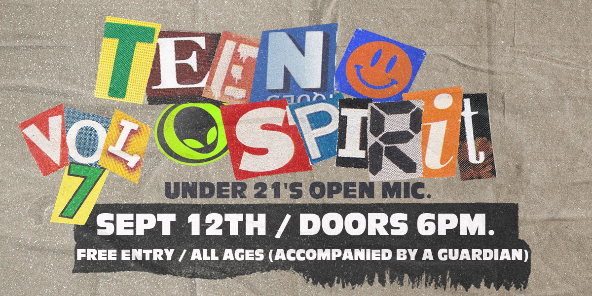 TEEN SPIRIT VOL 7. | YOUTH OPEN MIC