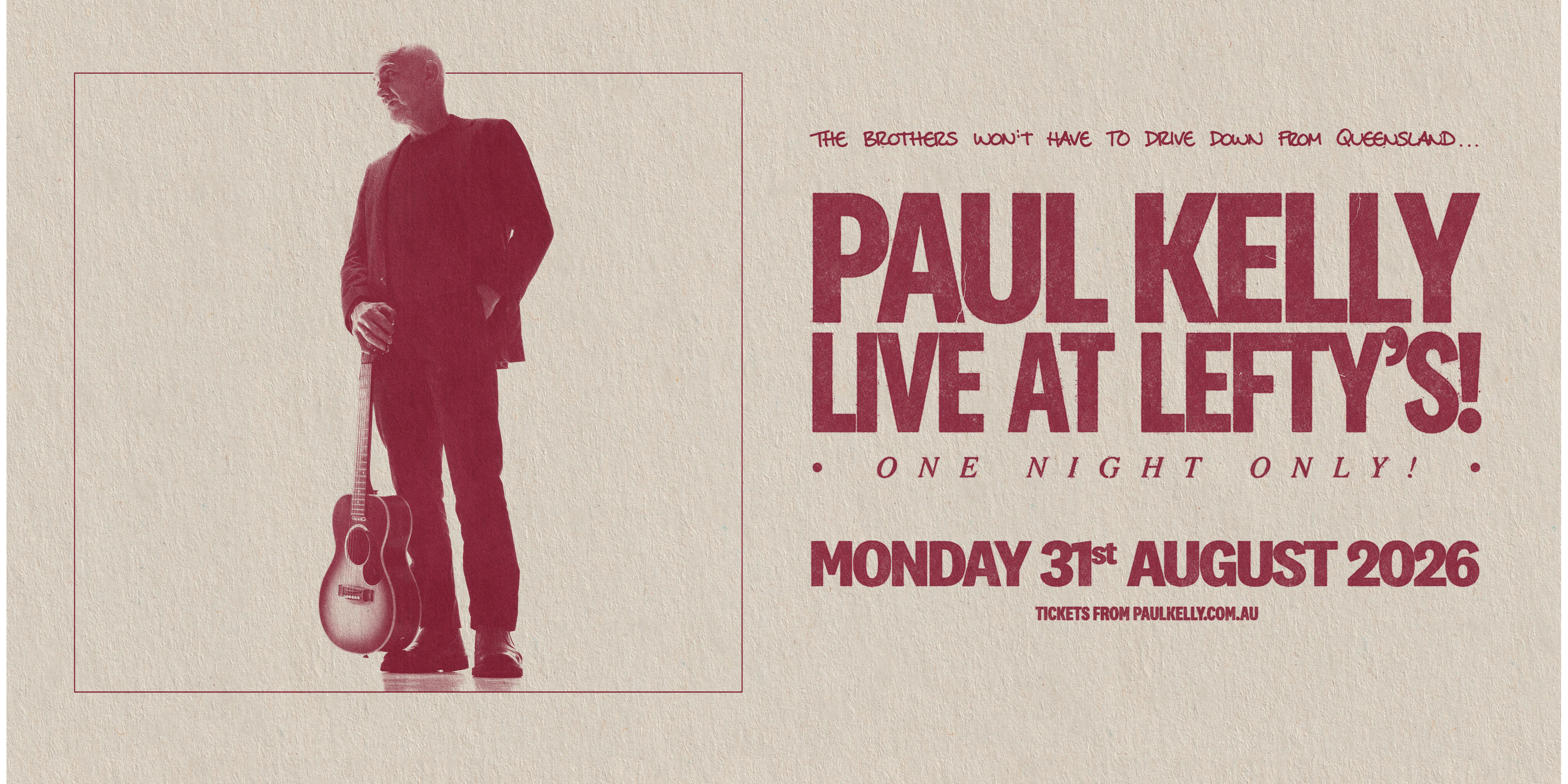 PAUL KELLY | LIVE AT LEFTY’S | FOR ONE NIGHT ONLY