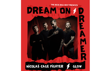 Dream On Dreamer - Ballarat