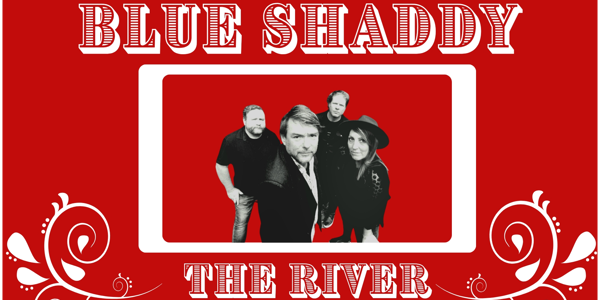 BLUE SHADDY live at The River - Concert poster