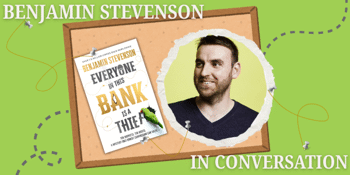 In Conversation with Benjamin Stevenson