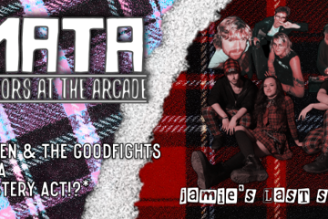 Mirrors At The Arcade: Jamie’s LAST SHOW