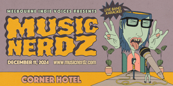 ‘Melbourne Indie Voices Present’ Music Nerdz Karaoke