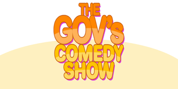 The Gov's Comedy Show