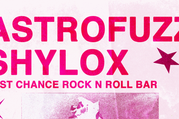 ASTROFUZZ & SHYLOX @ THE LAST CHANCE