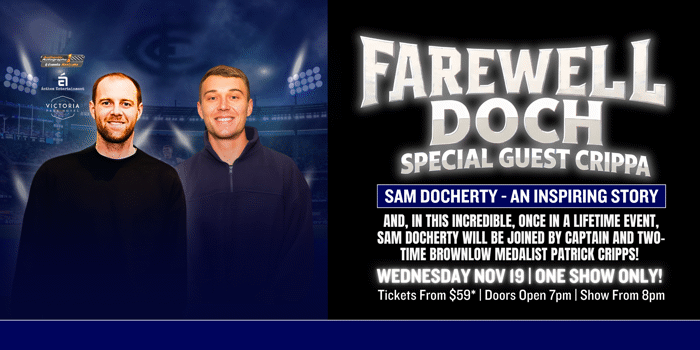 Farewell Docherty with Special Guest Patrick Cripps