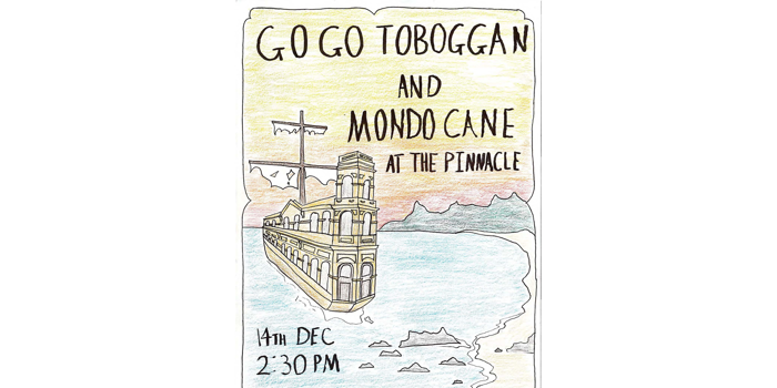 Go Go Toboggan and Mondo Cane at The Pinny
