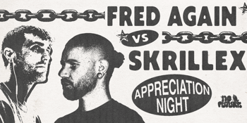 Fred Again.. vs Skrillex Appreciation Night - Sunshine Coast