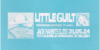 Little Guilt - Finding Space EP Launch