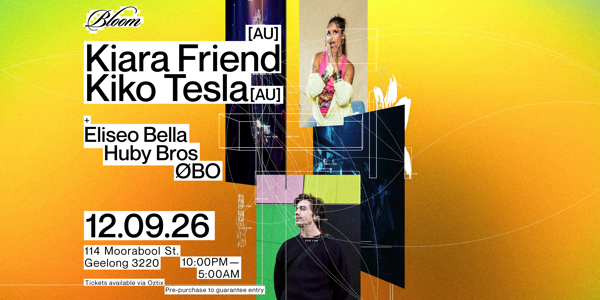Bloom Pres. Kiara Friend [AU] & Kiko Tesla [AU] live at Bloom Bar & Lounge - Concert poster
