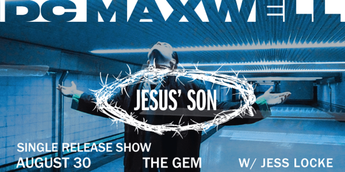 DC Maxwell *Jesus Son* Single Release w/ Jess Locke