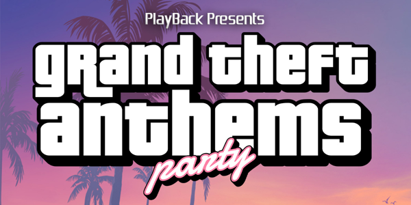 Grand Theft Anthems Party live at The Gem Bar - Concert poster