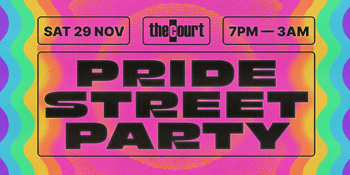 The Court's PRIDE STREET PARTY