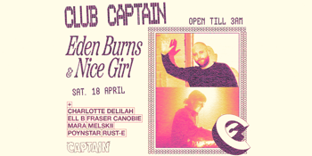 CLUB CAPTAIN - EDEN BURNS + NICE GIRL