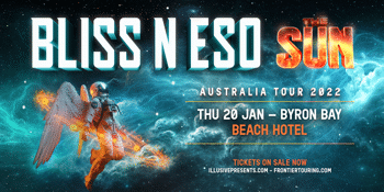 BLISS N ESO - THE SUN TOUR
