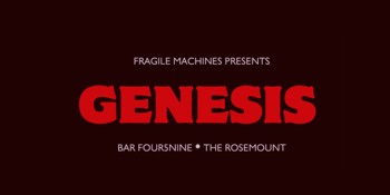 Fragile Machines Pres. GENESIS