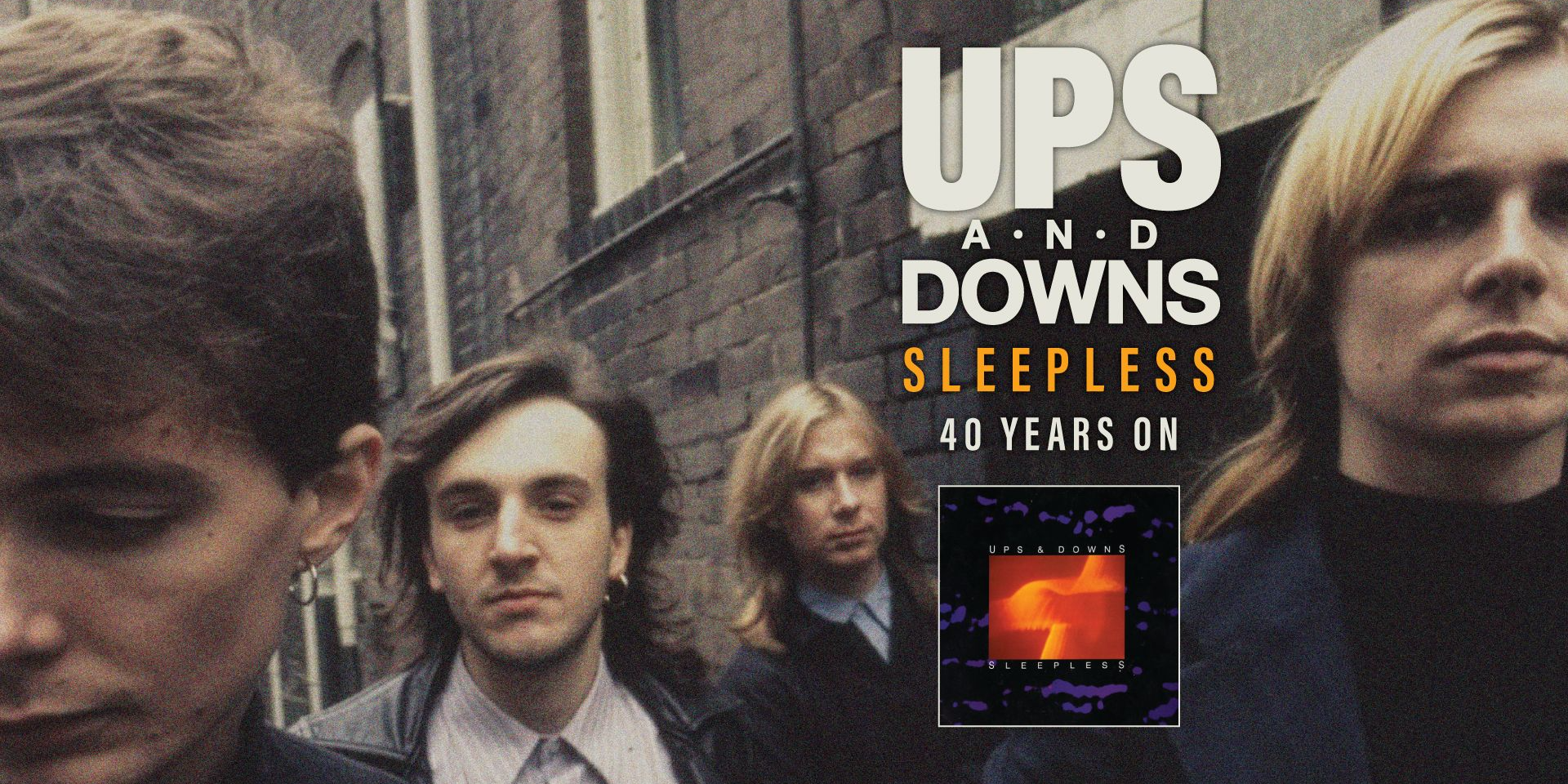 Ups and Downs – Sleepless 40 Years On