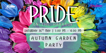 Pride On The Harbour| Autumn Garden Party w/ Drag Performances