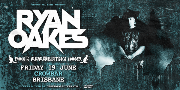 Ryan Oakes (USA) - Rood Awakening Tour live at Crowbar Brisbane in Fortitude Valley on June 19, 2026 - Concert poster