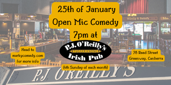 Open Mic Comedy @PJ O'Reilly's Tuggeranong