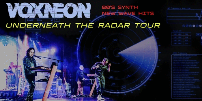 VOXNEON - Underneath the Radar Tour