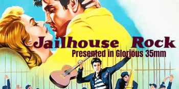 JAILHOUSE ROCK (PG) Presented in Glorious 35mm