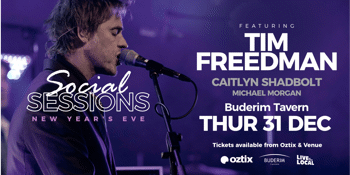 Tim Freedman - NYE Social Sessions - Sunny Coast