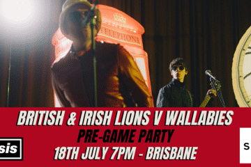 NOASIS - BRITISH & IRISH LIONS WEEKEND BRISBANE