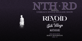 NTH RD ‘EMBRACE’ SINGLE RELEASE SHOW