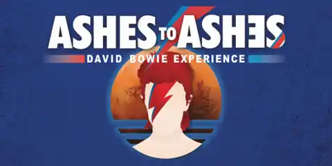 Ashes to Ashes - The David Bowie Experience