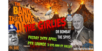 The Girlies with Dr Bombay and The Spivs