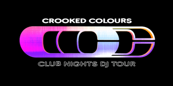 Crooked Colours Club Nights DJ Tour