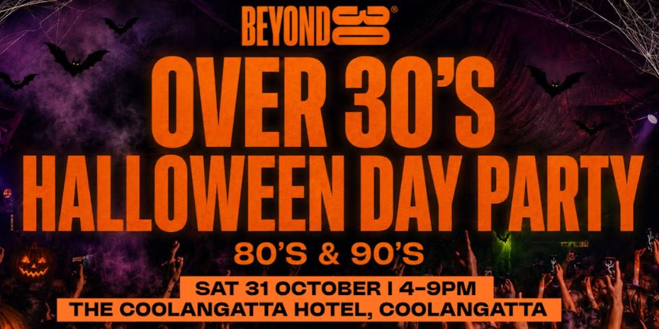 OVER 30'S HALLOWEEN DAY PARTY! (4PM)