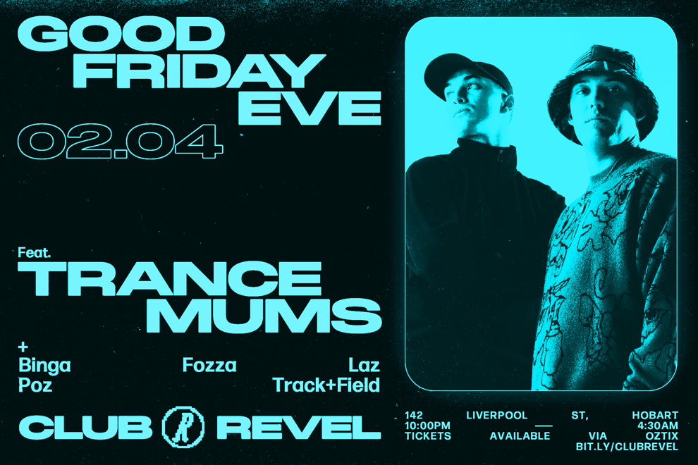 Club Revel Pres. Good Friday Eve Feat. Trance Mums